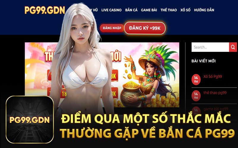 Điểm Qua Một Số Thắc Mắc Thường Gặp Về Bắn Cá {BrandName}