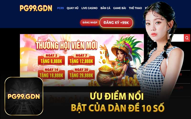 Ưu điểm của dàn đề 10 số